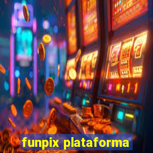 funpix plataforma